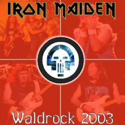 Iron Maiden (UK-1) : Waldrock 2003